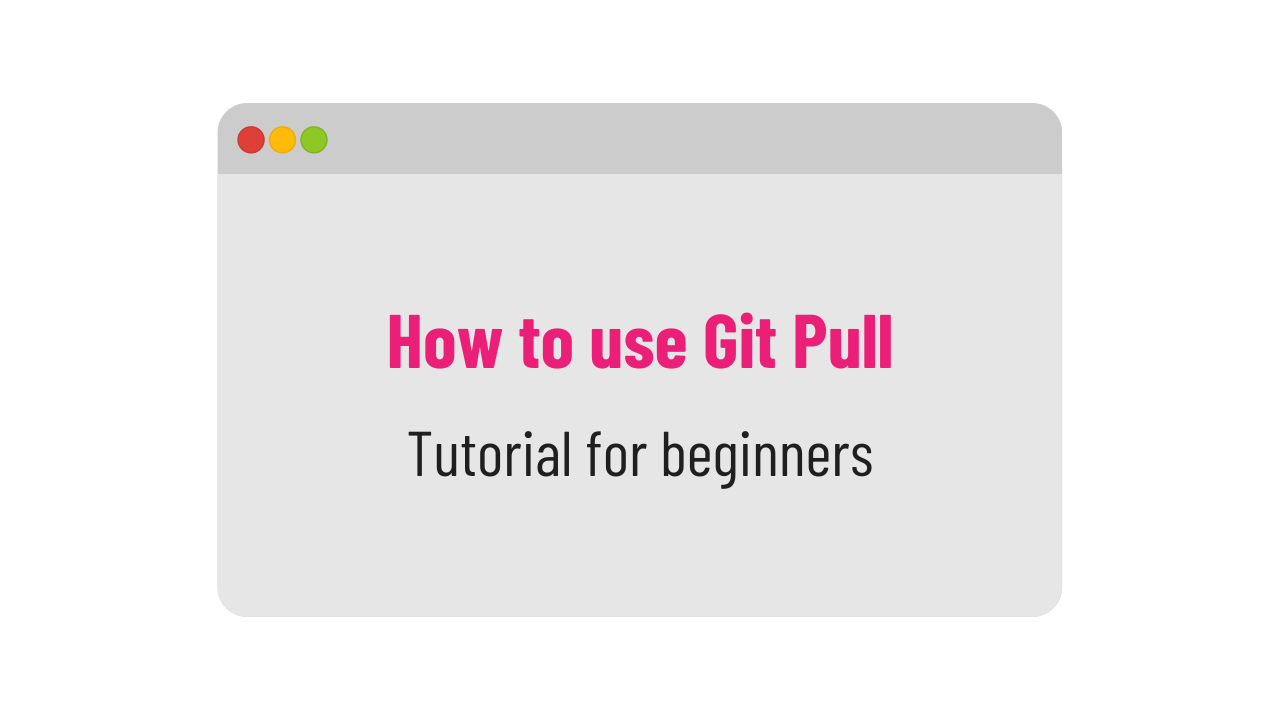 how to use git pull | TutorialsEU